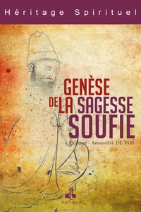 La genèse de la sagesse soufie