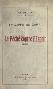 Philippe de Zara - Le péché contre l'esprit.