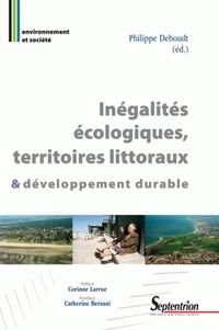 Philippe Deboudt - Inégalites écologiques, territoires littoraux et développement durable.