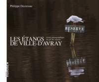 Philippe Decressac - Les étangs de Ville-d'Avray - Carnet photographique au gré des saisons.