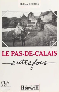 Le Pas-de-Calais autrefois
