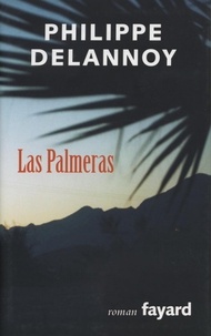 Philippe Delannoy - Las palmeras.