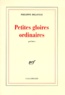 Philippe Delaveau - Petites gloires ordinaires.