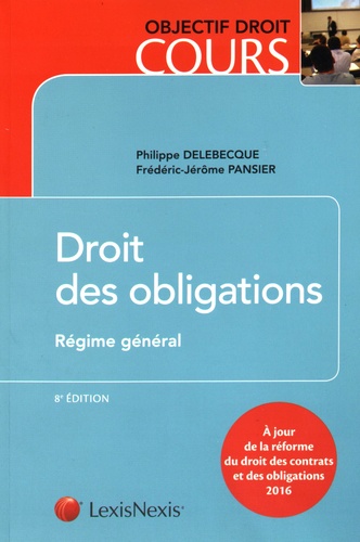 Philippe Delebecque et Frédéric-Jérôme Pansier - Droit des obligations - Régime général.