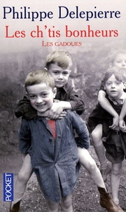 Philippe Delepierre - Les ch'tis bonheurs - Les gadoues.