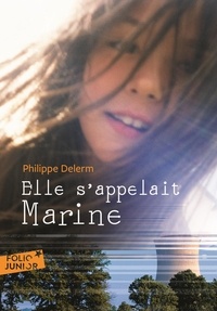Philippe Delerm - Elle s'appelait Marine.