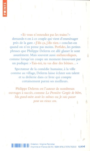 Et vous avez eu beau temps ?. La perfidie ordinaire des petites phrases