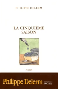 La Cinquieme Saison