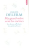 Philippe Delerm - Ma grand-mère avait les mêmes - Les dessous affriolants des petites phrases.