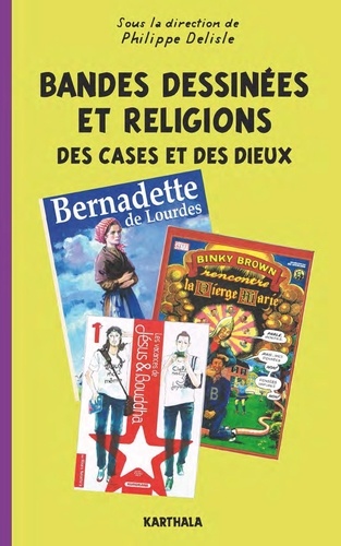 Philippe Delisle - Bandes dessinées et religions - Des cases et des dieux.