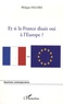 Philippe Deloire - Et si la France disait oui à l'Europe ?.