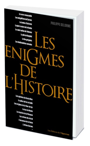 Philippe Delorme - Les énigmes de l'histoire.