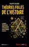 Philippe Delorme - Théories folles de l'histoire.