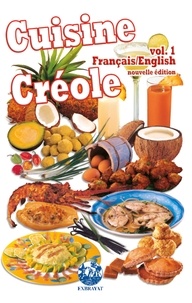 Philippe Demont et André Exbrayat - Cuisine créole - Volume 1.
