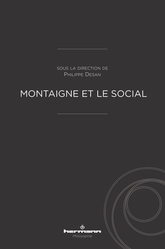 Philippe Desan - Montaigne et le social.