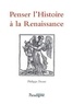 Philippe Desan - Penser l'histoire de la Renaissance.