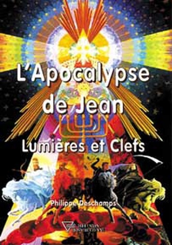 L'Apocalypse de Jean. Lumières et clefs