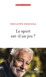 Philippe Descola - Le sport est-il un jeu ?.