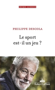 Ebook complet téléchargement gratuit Le sport est-il un jeu ? PDF RTF 9782221265956 (Litterature Francaise) par Philippe Descola