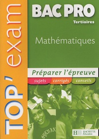 Philippe Deslandres - Top'Exam Mathématiques Bac Pro Tertiaires.