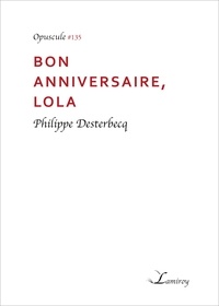 Philippe Desterbecq - Bon anniversaire, Lola.