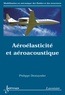 Philippe Destuynder - Aéroélasticité et aéroacoustique.