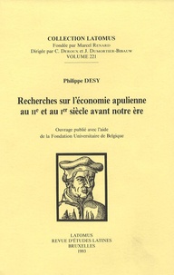 Philippe Desy - Recherches sur l'économie apulienne au IIe et au Ier siècle avant notre ère.