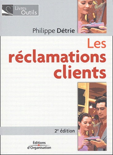 Philippe Détrie - Les réclamations clients.