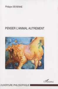 Penser l'animal autrement