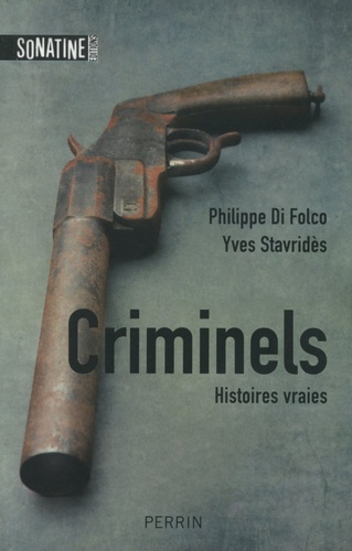 Criminels. Histoires vraies - Occasion