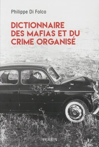 Dictionnaire des mafias et du crime organisé