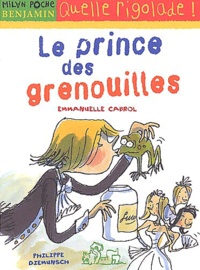 Philippe Diemunsch et Emmanuelle Cabrol - Le prince des grenouilles.