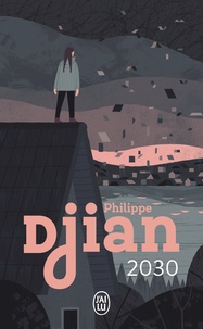 Philippe Djian - 2030.