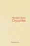 Philippe Djian - Crocodiles.