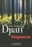 Philippe Djian - Vengeances.
