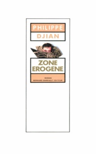 Philippe Djian - Zone érogène.