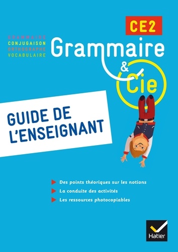 Philippe Dorange et Jean-Christophe Pellat - Grammaire & Cie CE2 - Guide de l'enseignant.