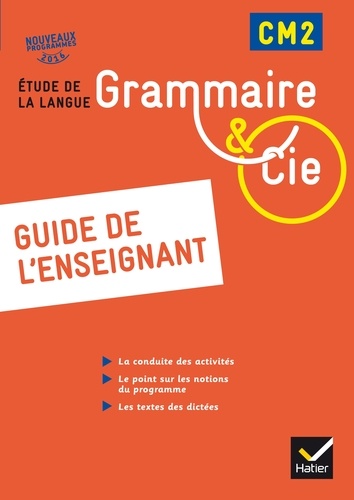 Philippe Dorange - Grammaire et Cie Etude de la langue CM2 - Guide de l'enseignant.
