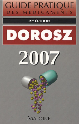Philippe Dorosz - Guide pratique des médicaments Dorosz.