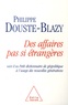 Philippe Douste-Blazy - Des affaires pas si étrangères - Suivi d'un Petit dictionnaire de géopolitique à l'usage des nouvelles générations.