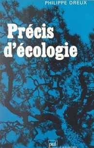 Philippe Dreux et Claude-Louis Gallien - Précis d'écologie.