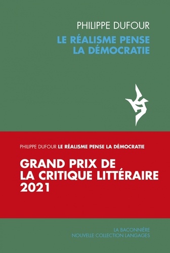 Philippe Dufour - Le réalisme pense la démocratie.
