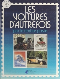 Les voitures d'autrefois par le timbre-poste de Philippe Duger - PDF -  Ebooks - Decitre