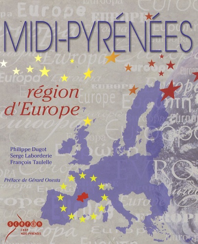 Philippe Dugot et Serge Laborderie - Midi-Pyrénées, région d'Europe.