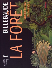 Philippe Dulac - Billebaude N° 5 : La forêt.