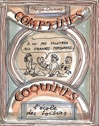 Philippe Dumas - Comptines coquines.
