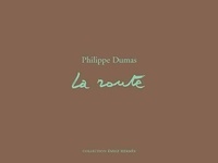 Philippe Dumas - La route.