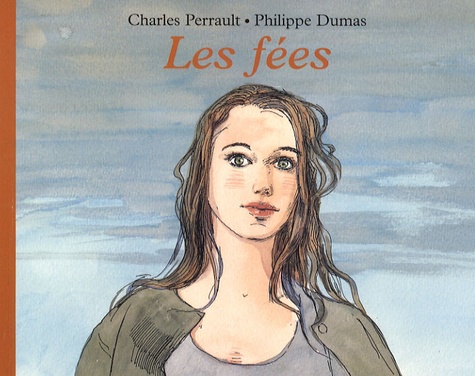 Philippe Dumas et Charles Perrault - Les fées.