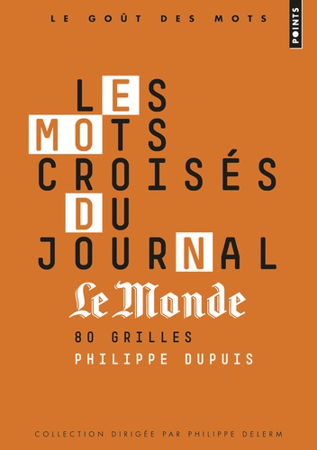 Philippe Dupuis - Les mots croisés du journal Le Monde - 80 grilles.