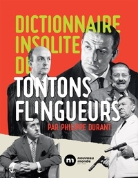 Philippe Durant - Dictionnaire insolite des Tontons flingueurs.